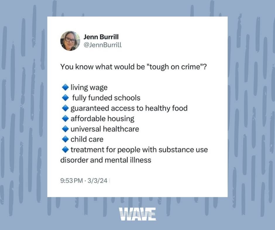 You know what would be tough on crime? Living wage, fully funded schools, guaranteed access to healthy food, affordable housing, universal healthcare, childcare
