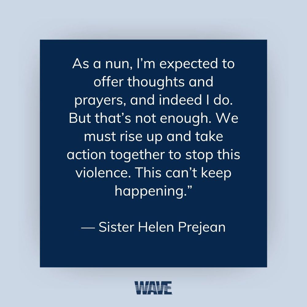 As a nun, I'm expected to offer thoughts and prayers, and indeed I do. But that's not enough. We must rise up and take action together to stop this violence. This can't keep happening. Sister Helen Prejean