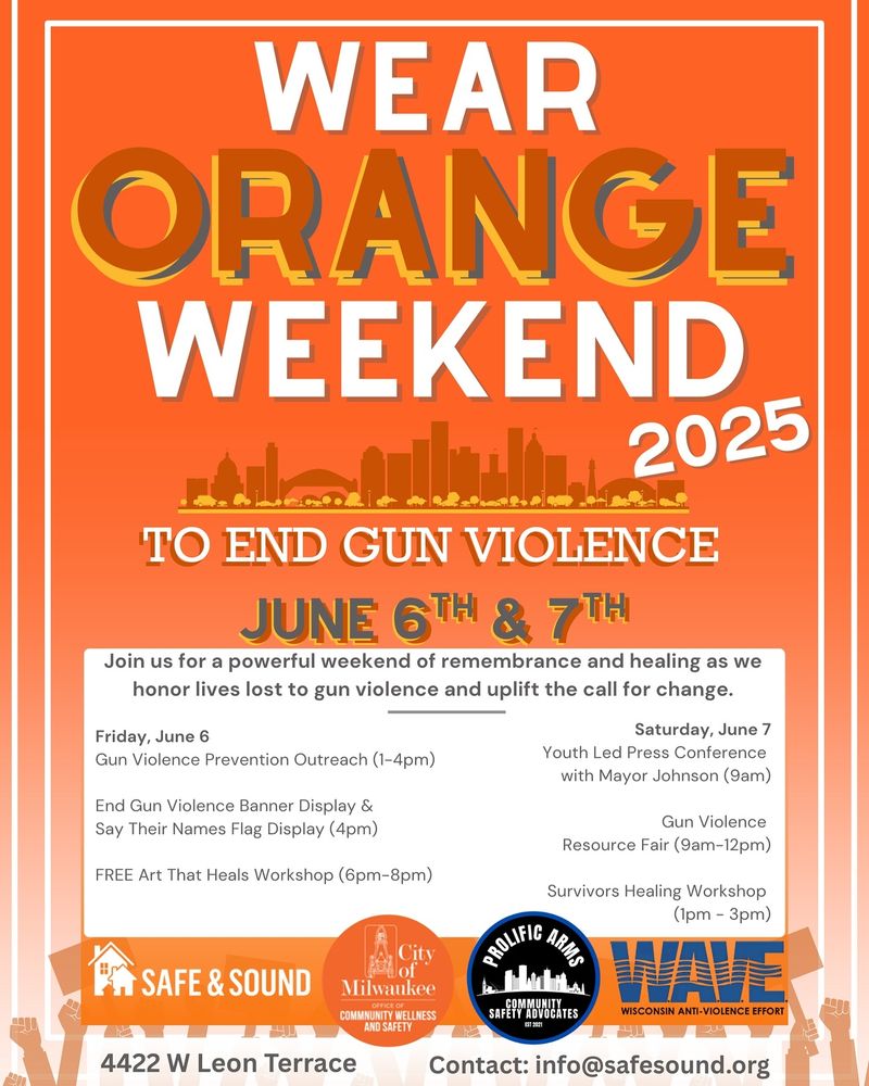 Wear Orange Weekend 2025 June 6 and 7 at Safe and Sound, 4422 W Leon Terrace in Milwaukee