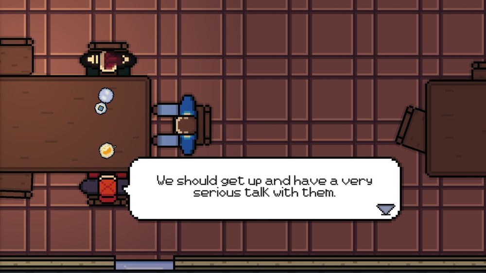 An image of Max saying "We should get up and have a very serious talk with them." to his friends at La Cantina.