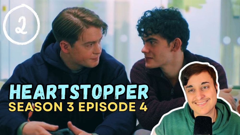Nick and Charlie sitting on a couch at the mental health clinic gazing at each other with a smiling Thom superimposed over them on the right side. Text reads: "Heartstopper Season 3 Episode 4 - 2"