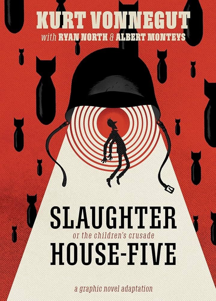 Slaughter House Five by Kurt To negotiate, graphic novel edition