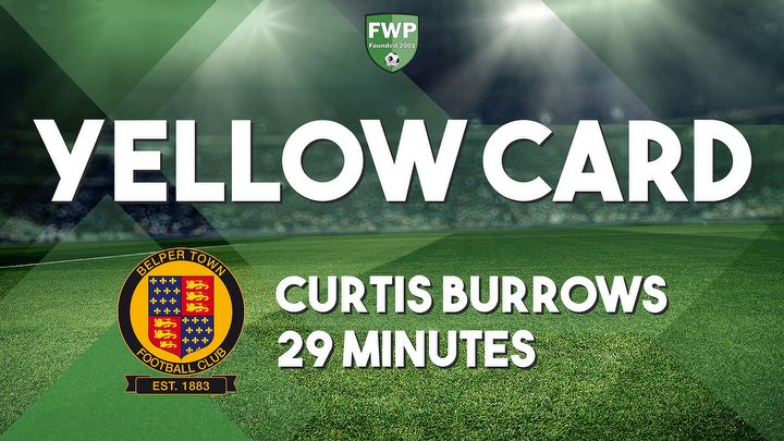 YELLOW CARD: Curtis Burrows - Belper Town (29')