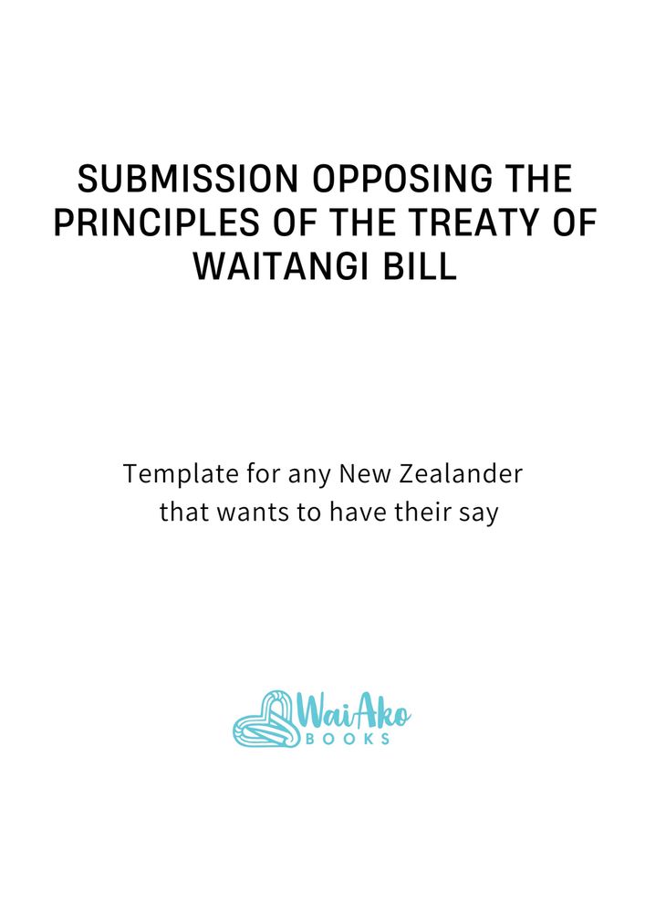 Template to submit in opposition to the Treaty Principles Bill 