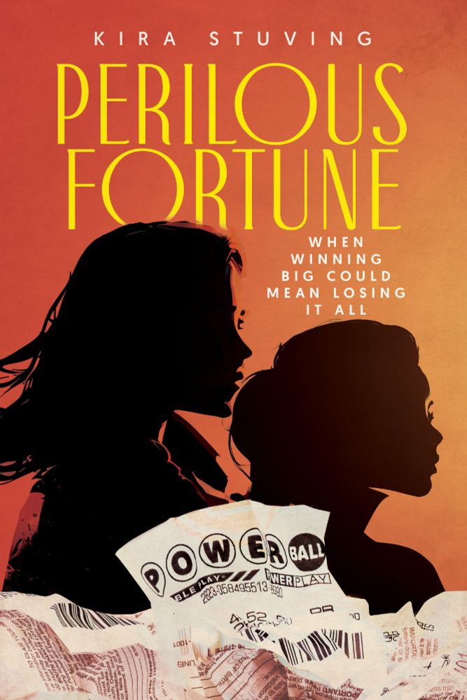 Image of a book cover with two women silhouetted against a background of fallen, crumpled lottery tickets. Text: Perilous Fortune by Kira Stuving. When Winning Big Could Mean Losing It All.