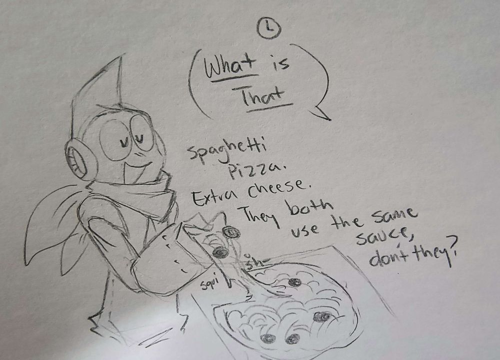 Offscreen, Timeman (noted by the clock in the speech bubble) asks "What is That" with What and That being underlined. Oilman is grabbing a slice of very melty pizza, but the pizza looks strange. He says "Spaghetti Pizza. Extra cheese. They both use the same sauce, don't they?"