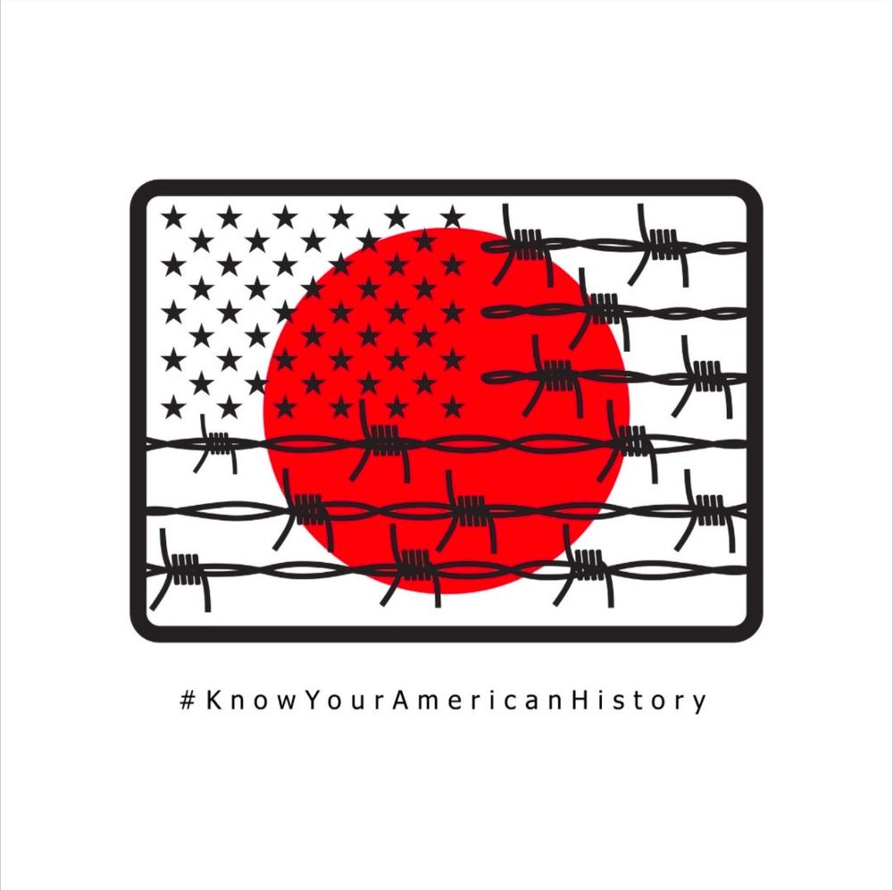 Rendering of the American flag that uses barbed wire as the stripes. The Japanese flag is behind the barbed wire. Text beneath the flag reads, "#KnowYourAmericanHistory"