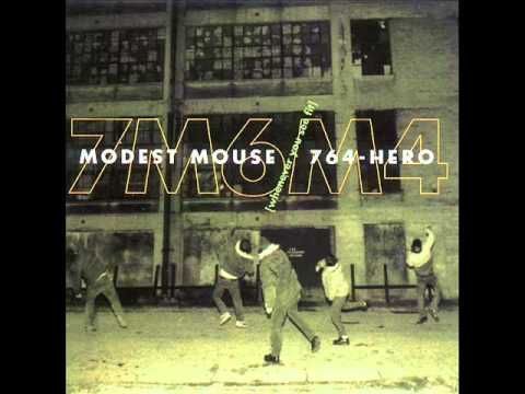 Modest Mouse And 764-Hero - Whenever You See Fit (Original Version)