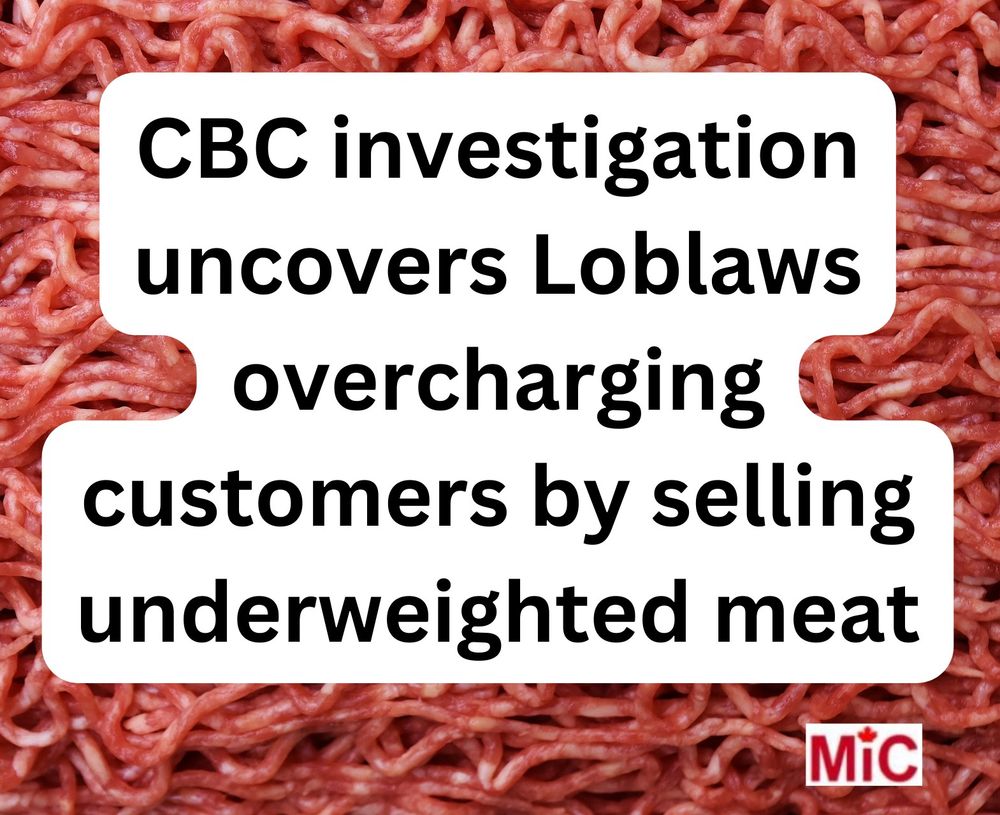 CBC investigation uncovers Loblaws overcharging costumers by selling underweighted meat