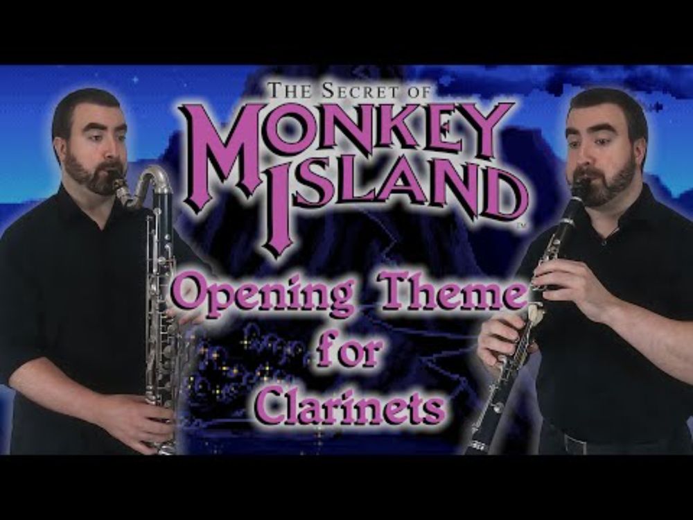 The Secret of Monkey Island - 'Opening Theme' (for Clarinet Ensemble)
