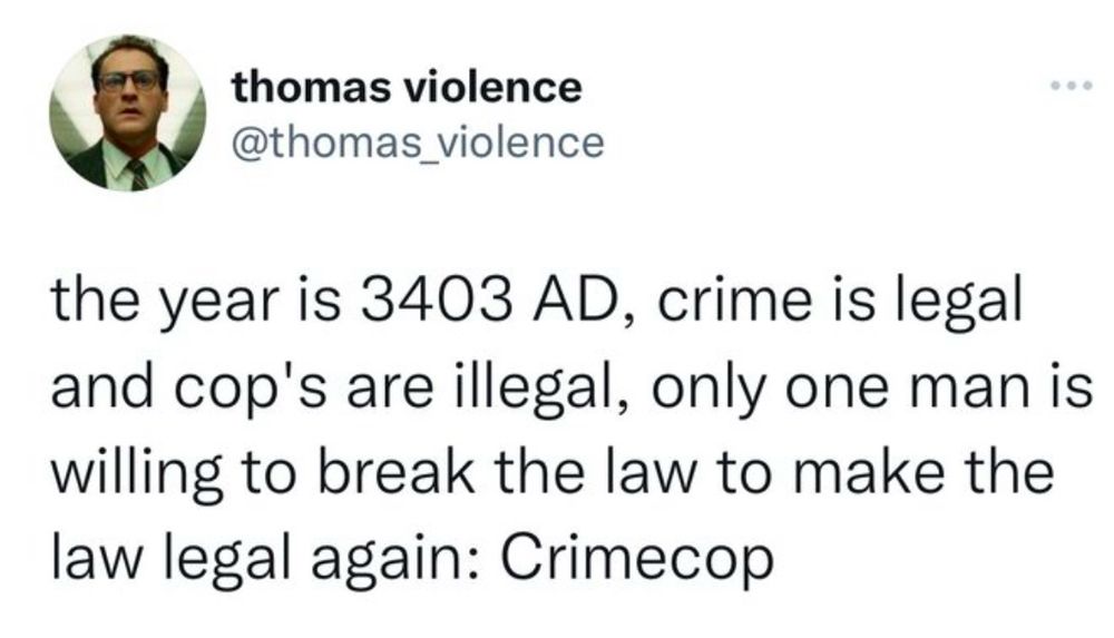 the year is 3403 AD, crime is legal and cop's are illegal, only one man is willing to break the law to make the law legal again: Crimecop