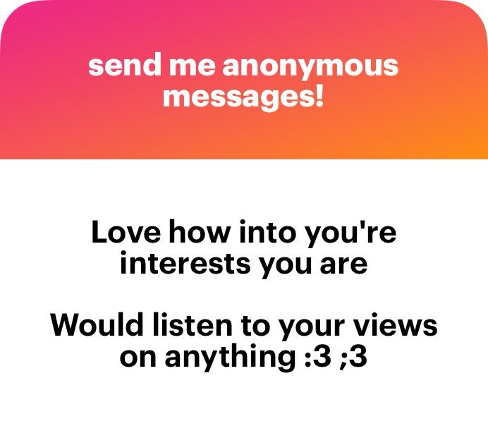 Love how into you're interests you are

Would listen to your views on anything :3 ;3