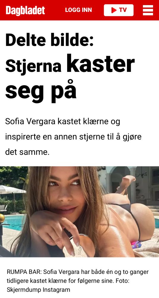 Dagbladet med sak og bilde om stjernen Sofia Vergara som skal ha lagt ut bilde på Instagram med rumpa bar.