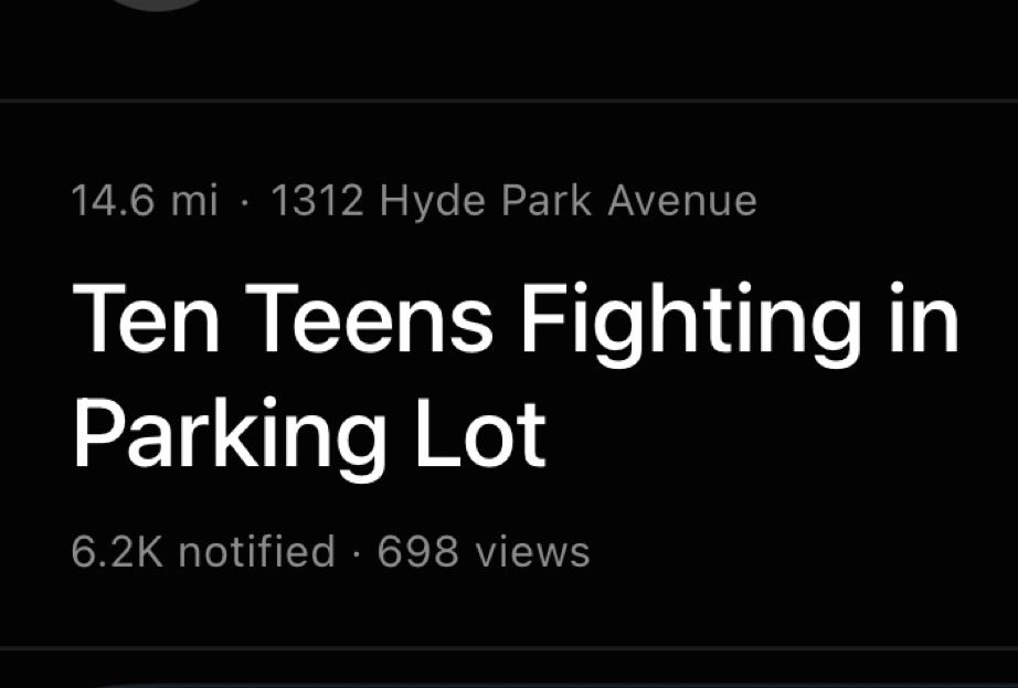 14.6 mi • 1312 Hyde Park Avenue
Ten Teens Fighting in
Parking Lot
6.2K notified • 698 views
