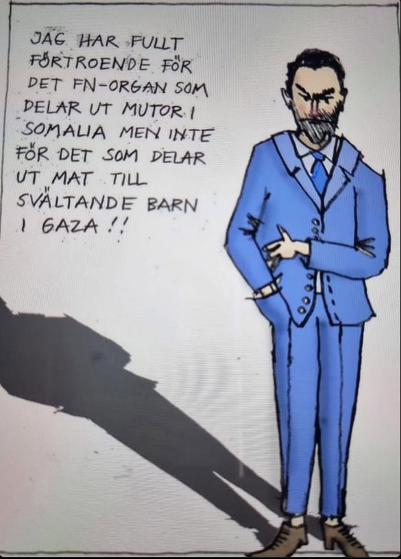 Det är en skäggig medelåldersman i kostym som säger:
Jag har fullt förtroende för det FN-organ som delar ut mutor i Somalia men inte för det som delar ut mat till svältande barn i Gaza.
