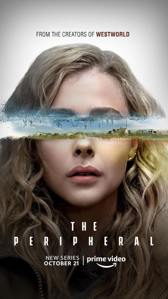 An off White background with the words From the Creators of Westworld, underneath is a blond womans face but her eyes are covered with a scene of blue and green that goes across the whole poster, below the woman's chin it says:
The Peripheral 
New series October 21 prime video 