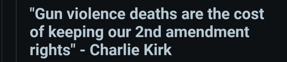 Charlie Kirk quote "gun violence deaths are the cost of keeping our 2nd amendment rights"