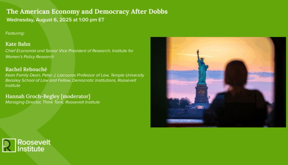 promotional graphic for an event with the Roosevelt Institute titled: The American Economy and Democracy After Dobbs