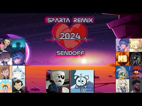 The Sparta Remix 2024 Sendoff Collab