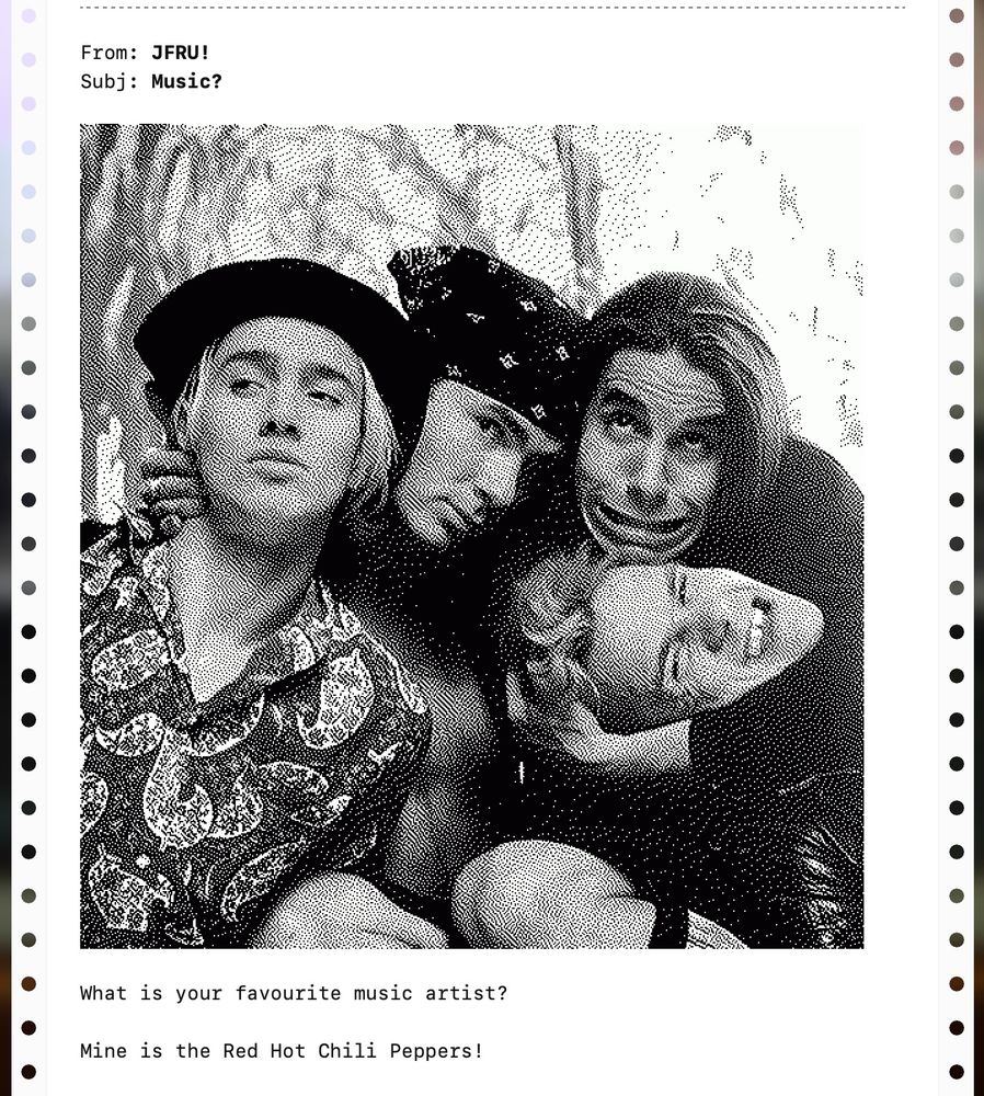 What is your favourite music artist?
Mine is the Red Hot Chili Peppers!