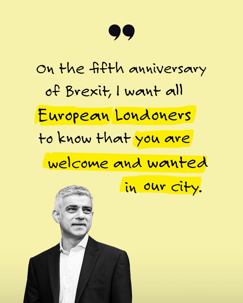 On the fifth anniversary of Brexit, I want all European Londoners to know that you are welcome and wanted in our city. 