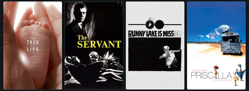 Tree of Life // The Servant // Bunny Lake Is Missing // The Adventures of Priscilla, Queen of the Desert
