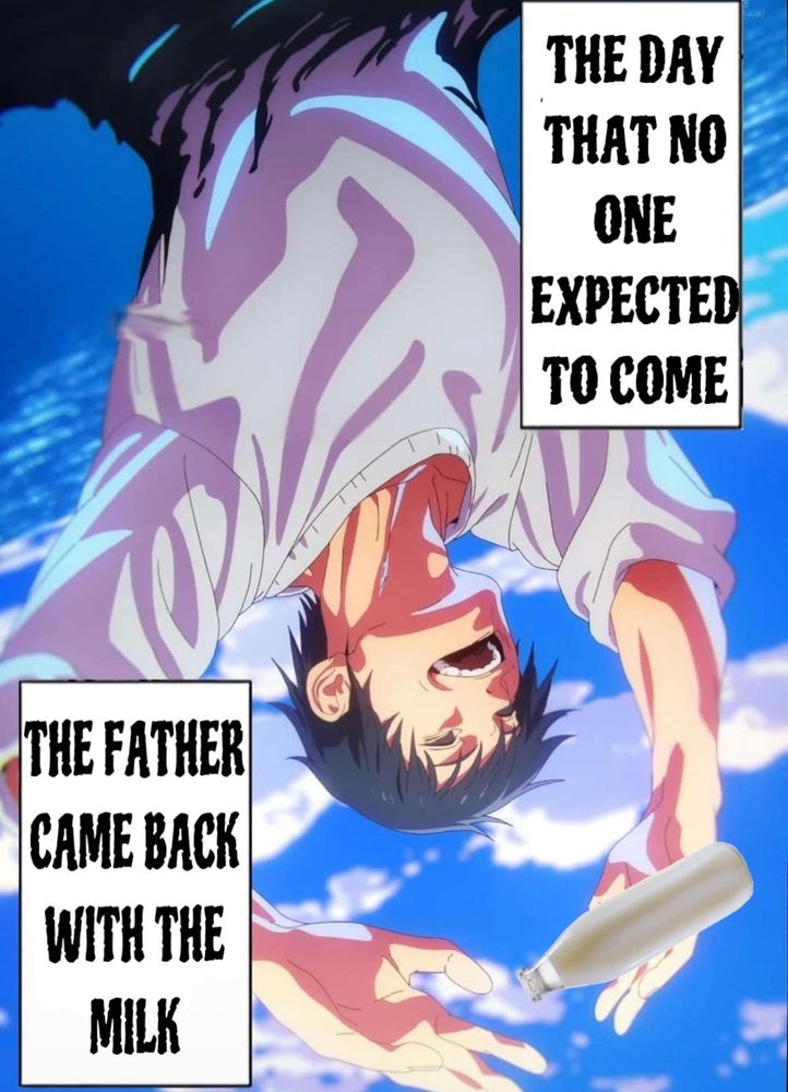 Toji Fushiguro wirh a bottle if milk in his Hand. Two textboxes, in them is written: "The Day that no one expected to come. The Father came back with Milk"