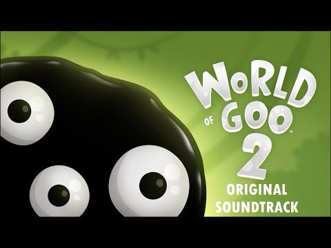 Sloppy Walker - World of Goo 2