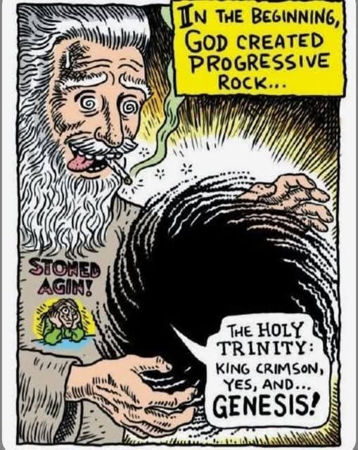 A stoned God swirls a black miasma. The caption reads: "In The Beginning, God created Progressive Rock..." God says: "The Holy Trinity: King Crimson, Yes, And...Genesis!" in an illustration by R. Crumb.