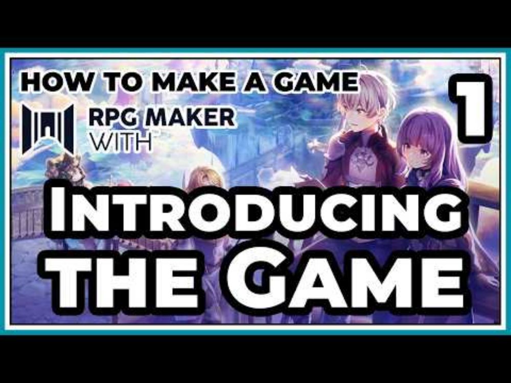 Intro to RPG Maker WITH, and starting our game! [RPG Maker WITH - Make a Game 1]