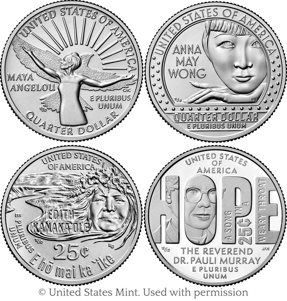 Images of US American Women Quarters reverse sides: Maya Angelou, Anna May Wong, Edith Kanaka`ole, and the Reverend Dr. Pauli Murray.