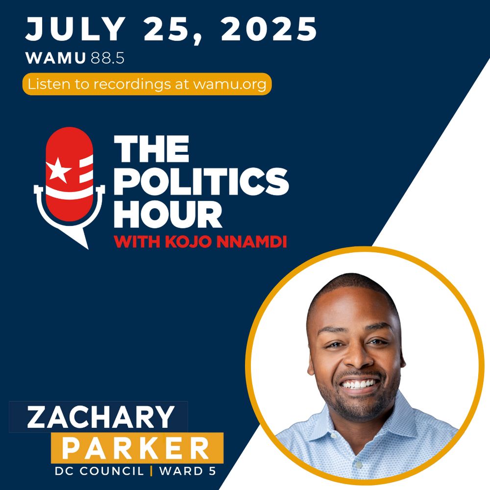 The Politics Hour with Kojo Nnamdi. July 25, 2025. WAMU 88.5 FM. Listen to recordings at wamu.org.
