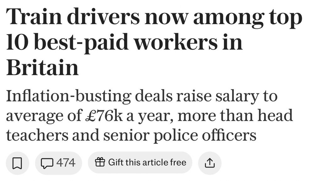 Train drivers now among top 10 best-paid workers in
Britain
Inflation-busting deals raise salary to average of £76k a year, more than head teachers and senior police officers
•
4474
# Gift this article free