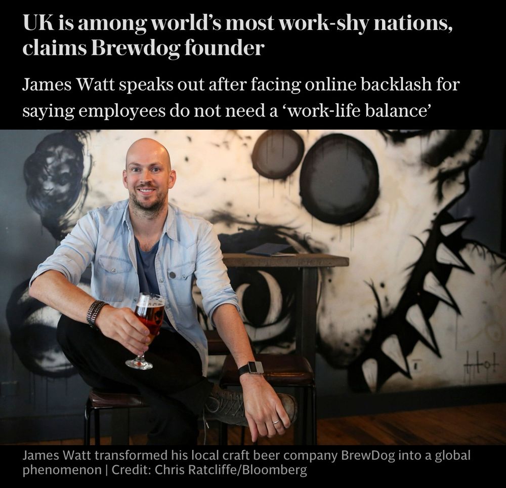 UK is among world's most work-shy nations, claims Brewdog founder
James Watt speaks out after facing online backlash for saying employees do not need a 'work-life balance'