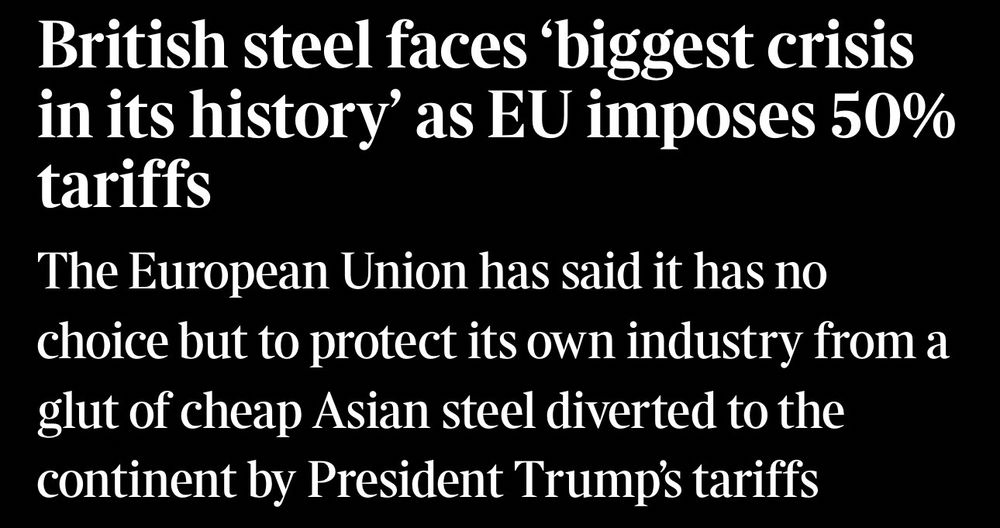 British steel faces 'biggest crisis in its history as EU imposes 50%
tariffs
The European Union has said it has no choice but to protect its own industry from a glut of cheap Asian steel diverted to the continent by President Trump's tariffs