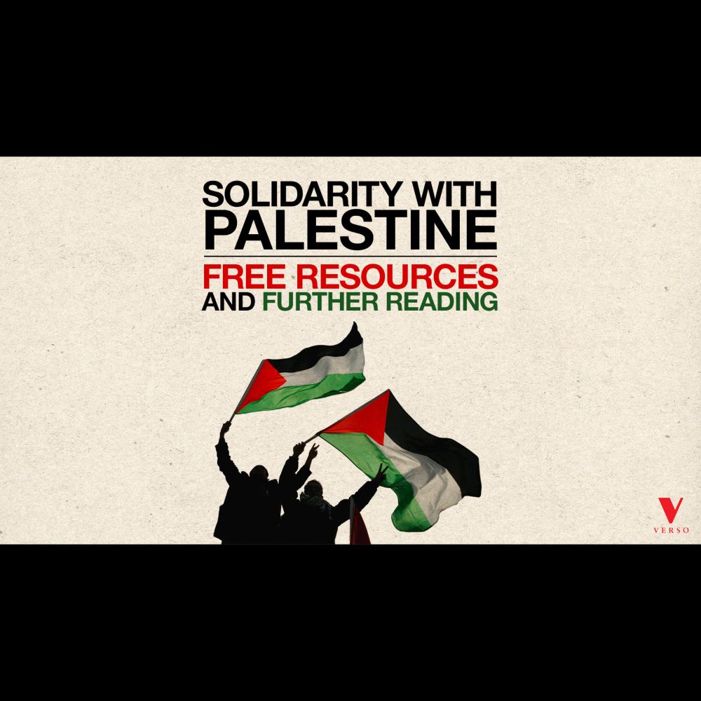 Solidarity with Palestine: Free Resources and Further Reading