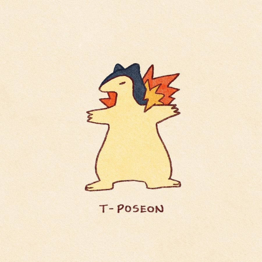A wonky drawing of the Pokémon Typhlosion posed in a T pose, captioned „T-Poseon” 