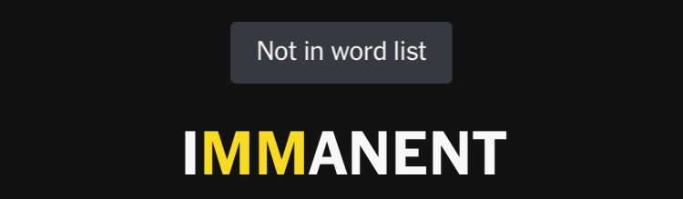 screenshot from Spelling Bee puzzle, saying “IMMANENT” is not in their word list