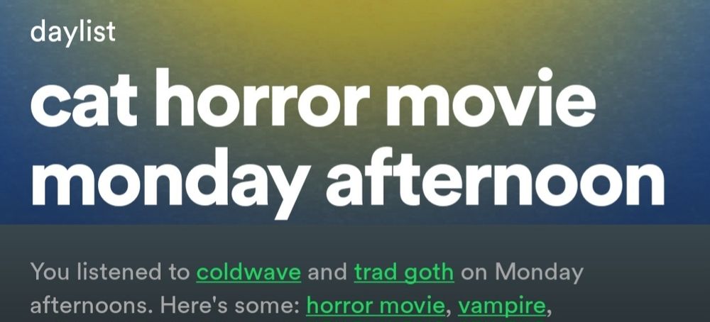 Screenshot of this afternoon's playlist:  cat horror movie Monday afternoon