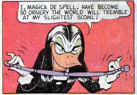 An anthropomorphic duck with black clothes and black hair twisting a long wand between her fingers while saying 'I, Magica De Spell, have become so ornery the world will tremble at my slightest scowl!'