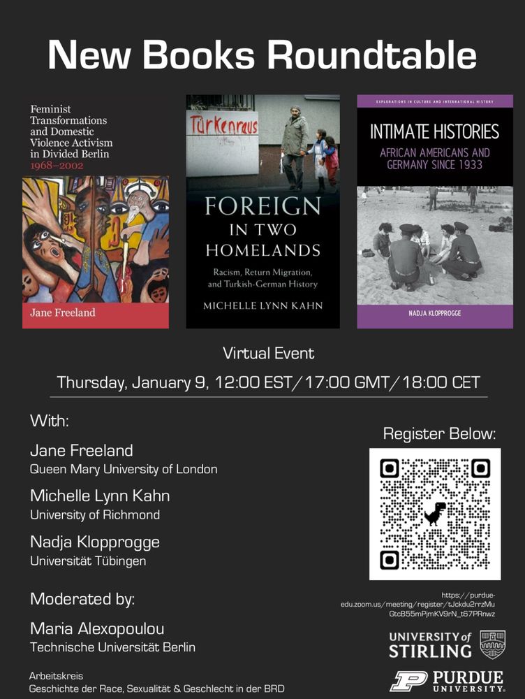 Flyer for virtual new books roundtable at January 9th at 12pm EST. Depicts covers of Feminist Transformations and Domestic Violence in Divided Berlin by Jane Freeland, Foreign in Two Homelands: Racism, Return Migration and Turkish German History by Michelle Kahn, and Intimate Histories: African Americans and Germans since 1933 by Nadja Klopprogge