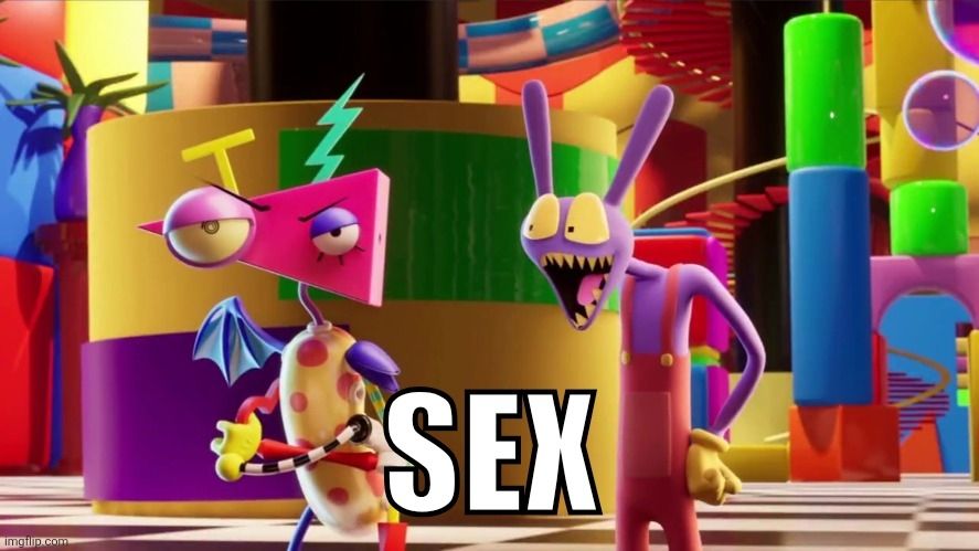 Zooble saying sex and Jax pogging