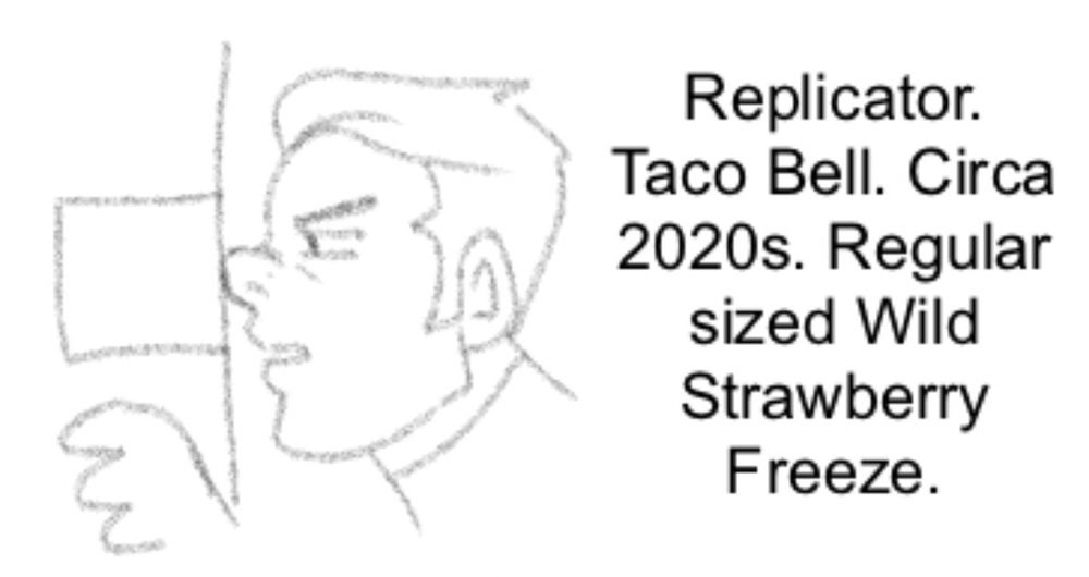 In the second panel, Po has his nose pressed up against the replicator. He says, “Replicator. Taco Bell. Circa 2020s. Regular sized Wild Strawberry Freeze.”