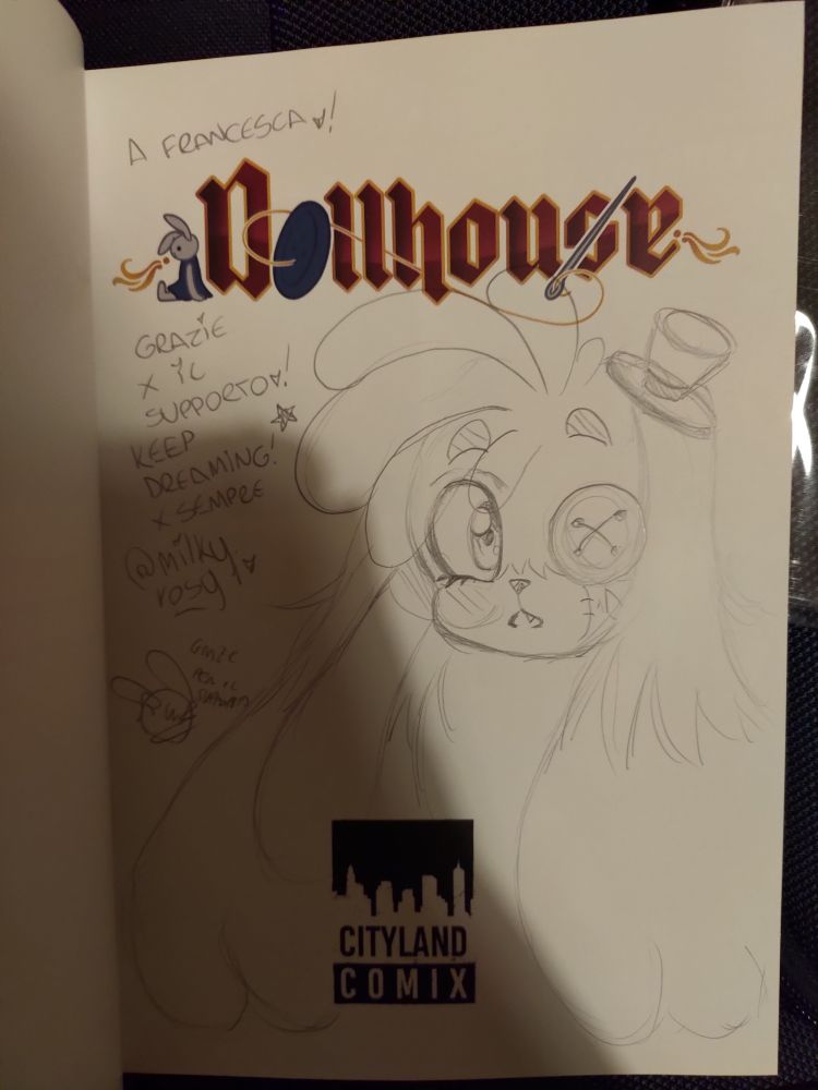 The author of Dollhouse signed my copy of the first volume. The drawing is a rabbit with a gentleman's hat.