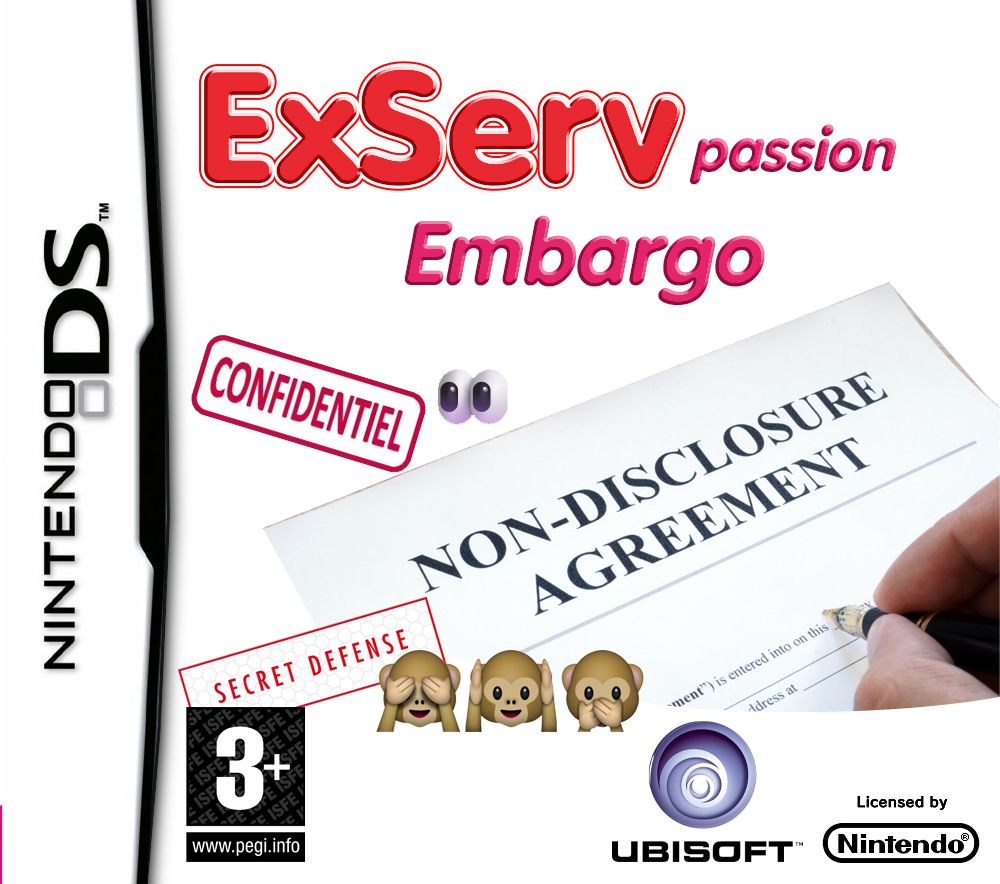 Fausse boite de jeu nintendo DS façon "lea passion" mais écrit "ExServ passion embargo" avec des images d'un NDA, la mention confidentiel, secret défense, etc