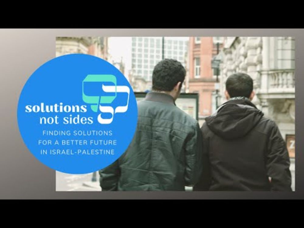 Solutions Not Sides - Why we're not simply pro-Israel or pro-Palestine but pro-Solution.