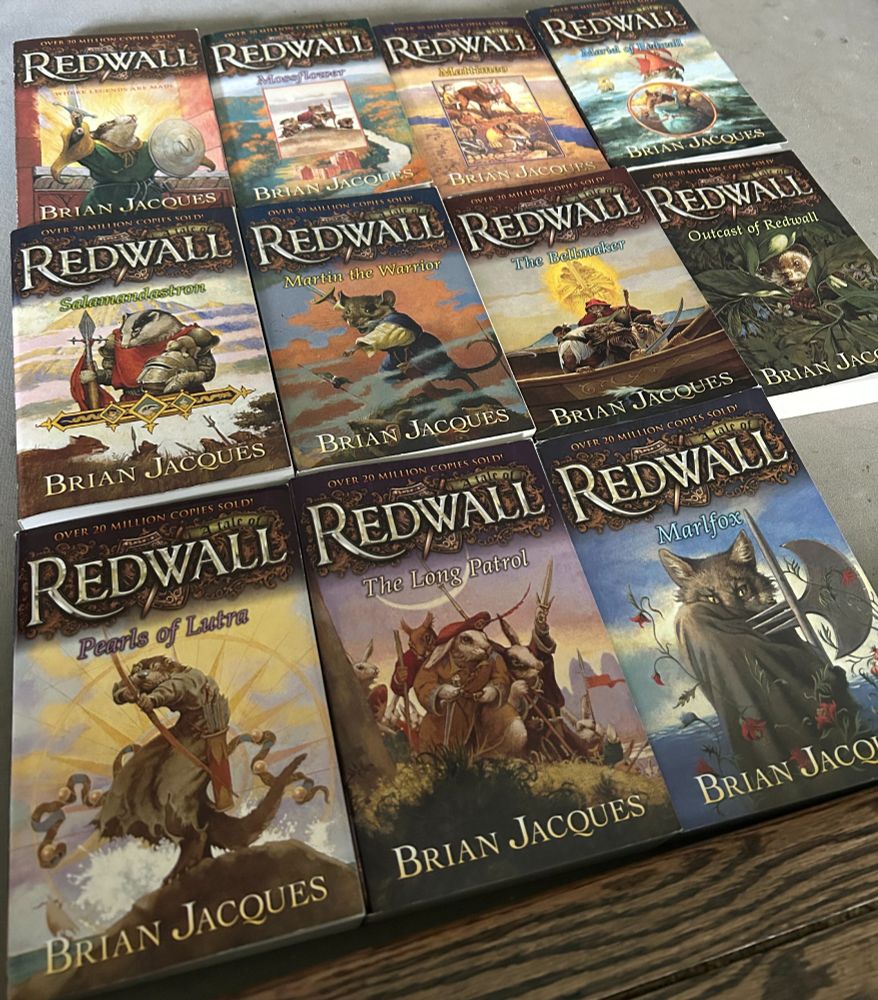 The covers for the first 11 books of the Redwall series by Brian Jacques
1. Redwall
2. Mossflower
3. Mattimeo
4. Mariel of Redwall
5. Salamandastron
6. Martin the Warrior
7. The Bellmaker
8. Outcast of Redwall
9. Pearls of Lutra
10. The Long Patrol
11. Marlfox