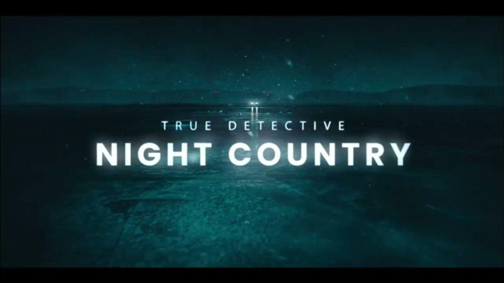 ‘True detective : night country’ | Le générique | Be tv