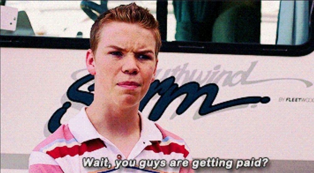 Will Poulter in We're The Millers reaction meme: Wait, you guys are getting paid?
