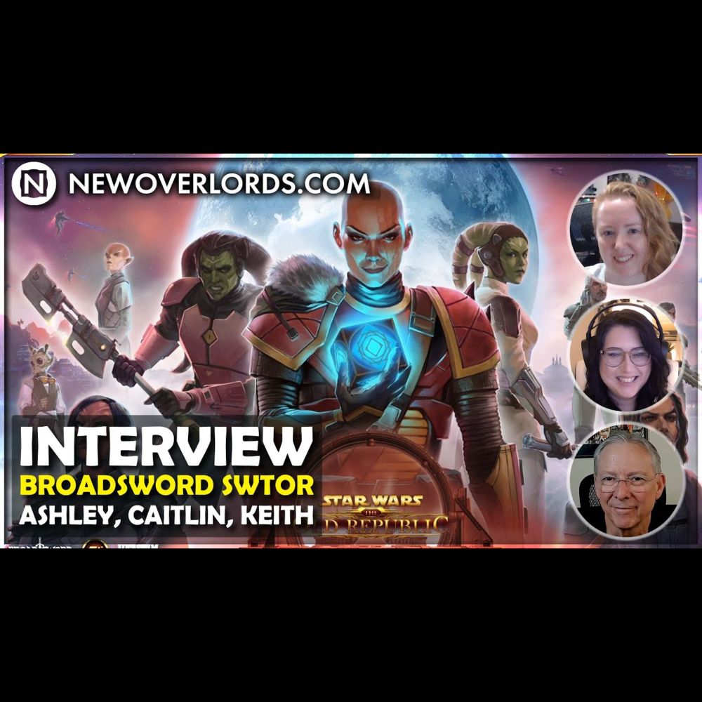 New Overlords Interview - Broadsword's Ashley, Caitlin, and Keith on SWTOR 7.4 and Beyond